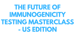 The Future of Immunogenicity Testing MasterClass - US edition